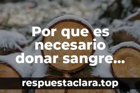 Por que es necesario donar sangre mexico