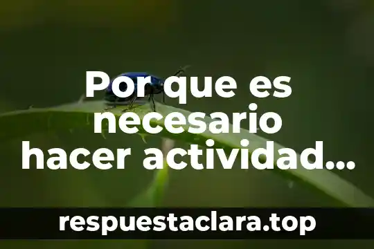 Que es ser godinez en mexico 4 Por que es necesario hacer actividad fisica en niños
