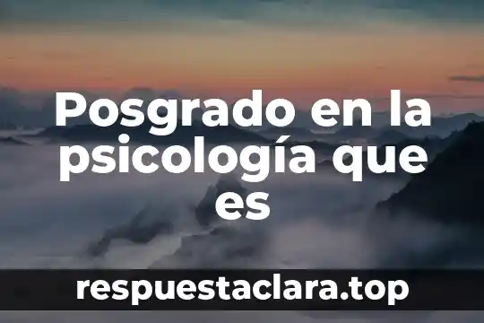 Posgrado en la psicología que es
