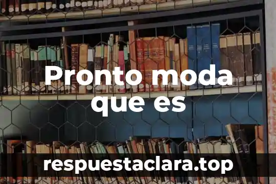 Pronto moda que es