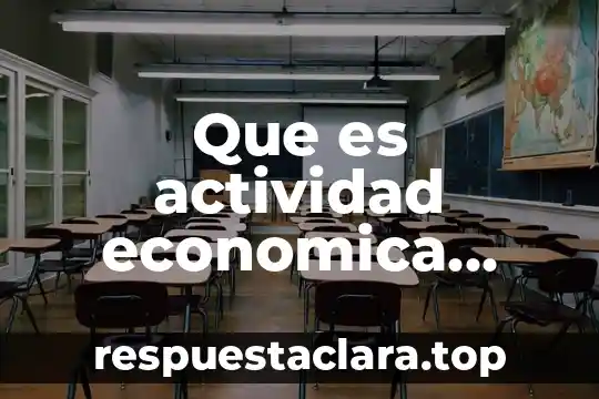 Que es actividad economica vulnerable