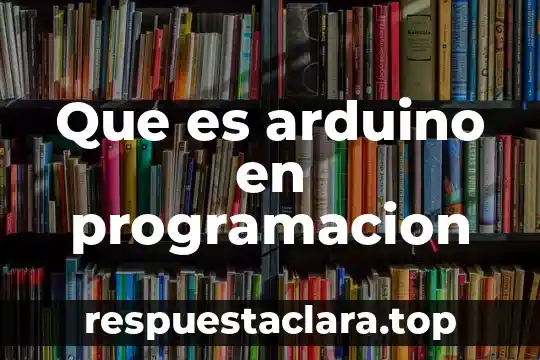 Que es arduino en programacion