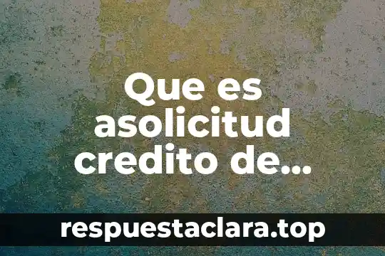 Que es asolicitud credito de consumo en bbva bancomer