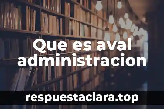 Que es aval administracion