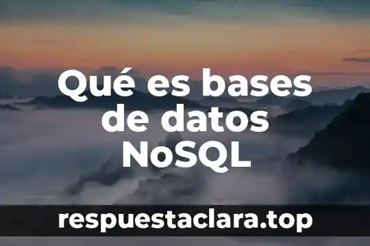 Que es convincente significado 8 Qué es bases de datos NoSQL