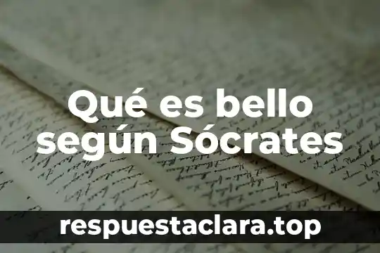 Qué es bello según Sócrates