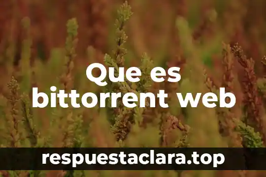 Que es bittorrent web