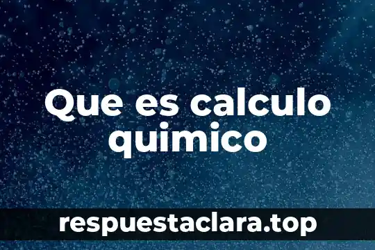 Que es calculo quimico