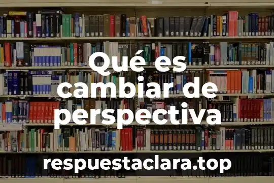 Que es reiniciar bloquear cerrar sesion y cambiar de usuario 4 Qué es cambiar de perspectiva