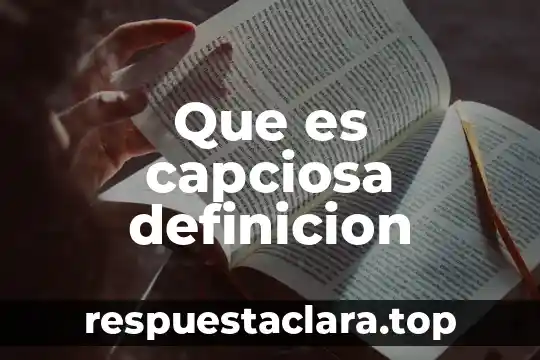 Que es capciosa definicion