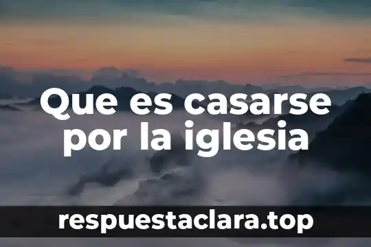 Que es papel torna sol 6 Que es casarse por la iglesia