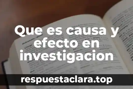 Que es causa y efecto en investigacion