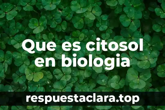 Que es citosol en biologia