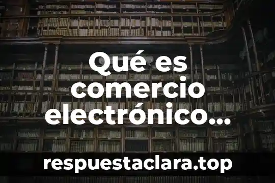 Qué es comercio electrónico scribd