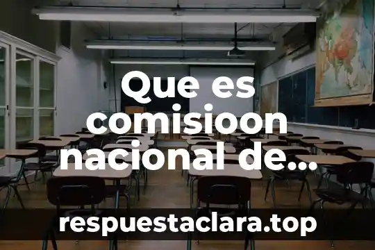 Que es significa nacional 5 Que es comisioon nacional de vaca finaciera