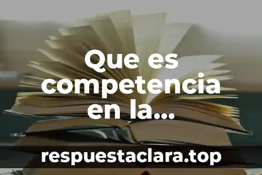 Que es competencia en la educacion fisica preescolar
