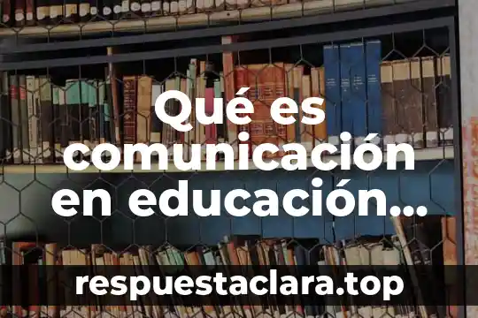 Qué es comunicación en educación física