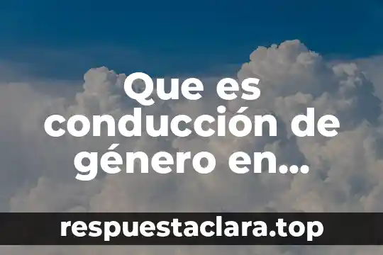 Que es conducción de género en profesores