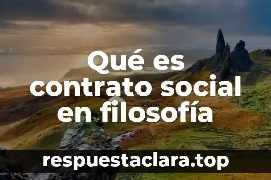 Qué es contrato social en filosofía