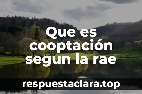 Que es cooptación segun la rae