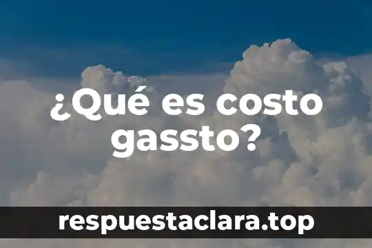 Nessus que es y costo 4 ¿Qué es costo gassto?