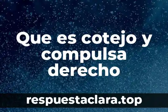 Que es herencia en derecho sucesorio 5 Que es cotejo y compulsa derecho