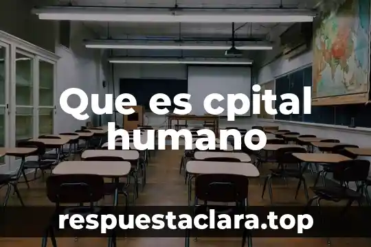 Que es cpital humano