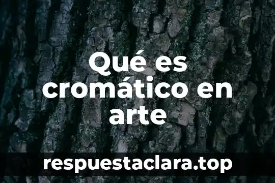 Que es el arte de grabado 3 Qué es cromático en arte