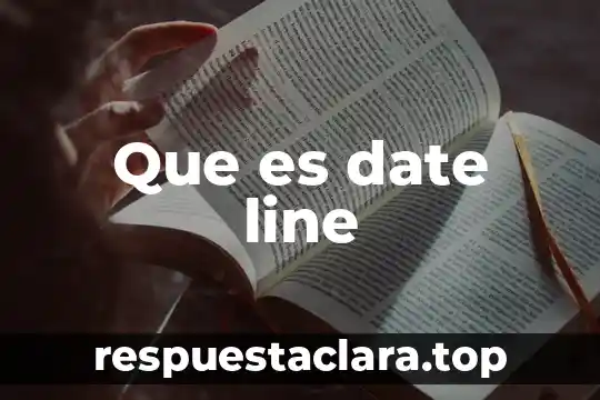 Que es date line