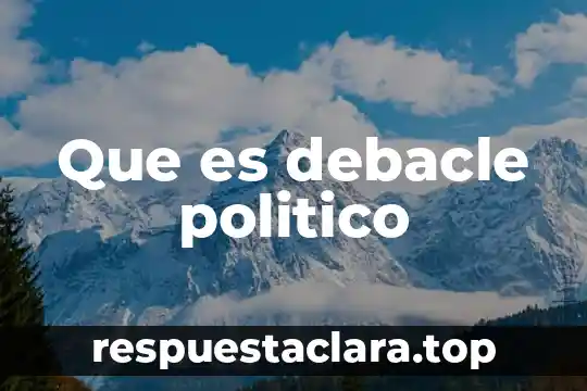 Que es el cartron politico 7 Que es debacle politico