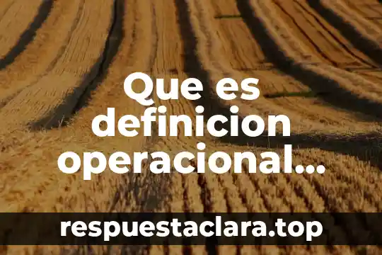Que es definicion operacional medicina