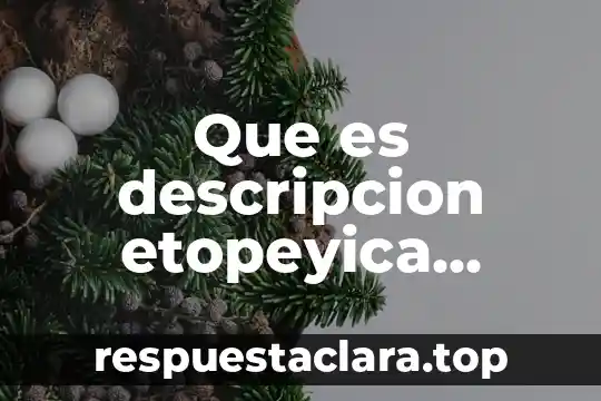 Que es descripcion etopeyica ejemplo