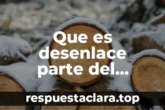 Que es desenlace parte del cuento