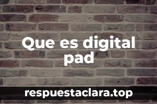 Que es digital pad