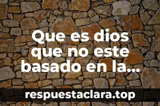 Que es aprendizaje basado en proyectos ppt 4 Que es dios que no este basado en la biblia