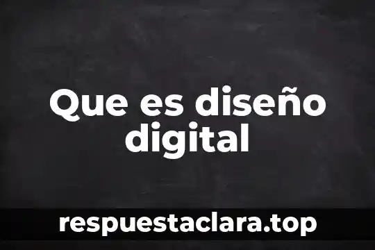 Que es diseño digital
