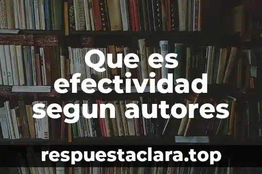 Que es el nombre propio segun autores 7 Que es efectividad segun autores