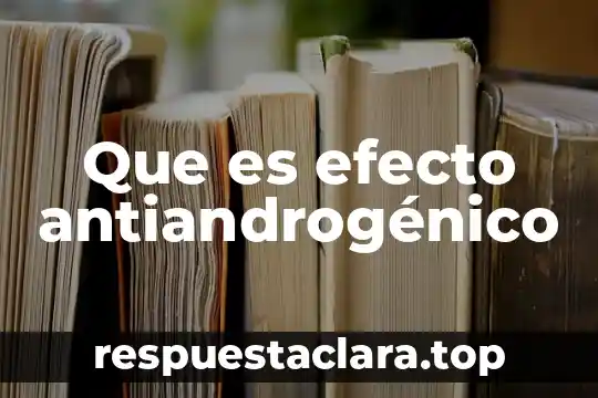Que es un piston de simple efecto 3 Que es efecto antiandrogénico