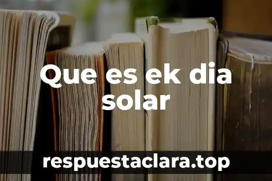Reloj despertador solar que es 4 Que es ek dia solar