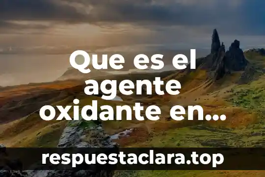 Qué es electrolisis en química símbolo 5 Que es el agente oxidante en una reaccion quimica