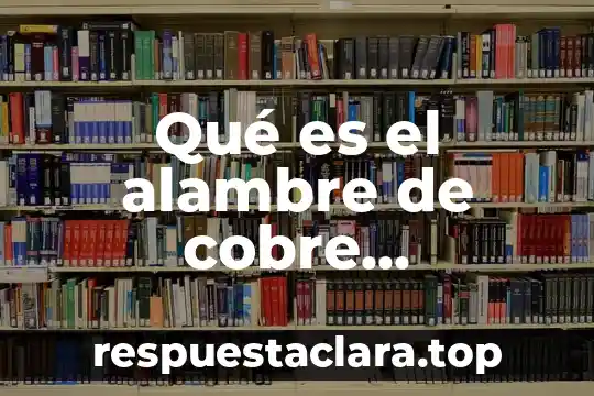 Qué es interés simple y compuesto ejemplo 3 Qué es el alambre de cobre elemento o compuesto