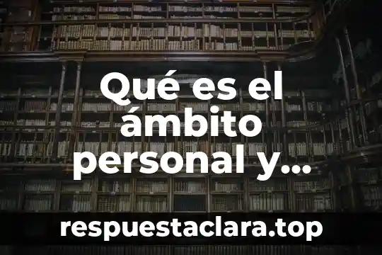 Qué es el ámbito personal y social
