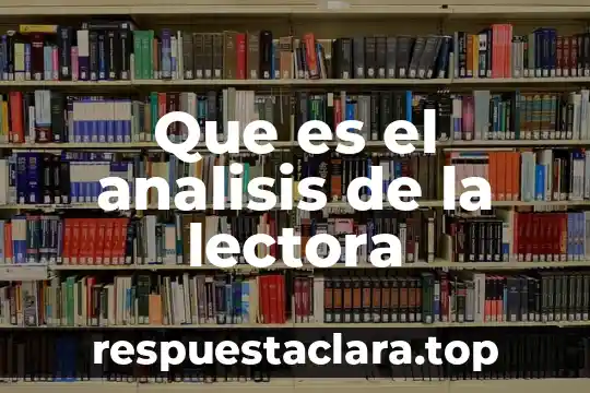 Que es el analisis de la lectora