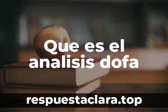 Que es el analisis dofa