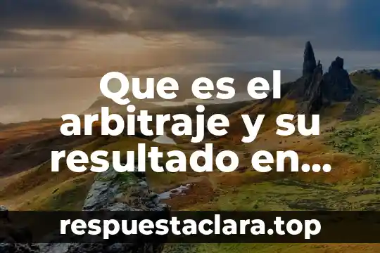 Que es necesidad libro fundamento de economia 5 Que es el arbitraje y su resultado en economia