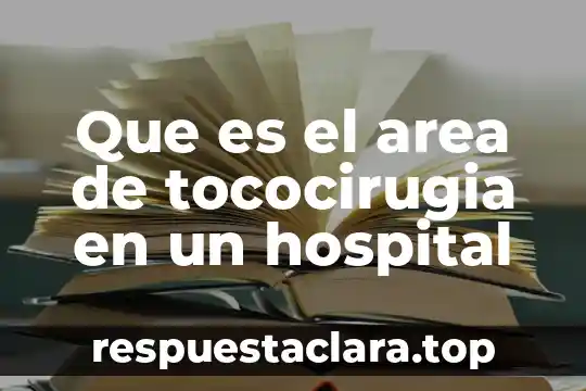 Que es el area de tococirugia en un hospital
