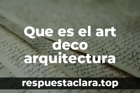 Que es el art deco arquitectura