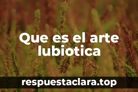 Que es el color en una obra de arte 8 Que es el arte lubiotica