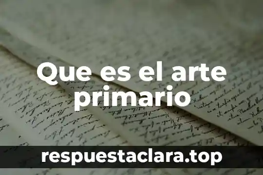 Que es el arte primario