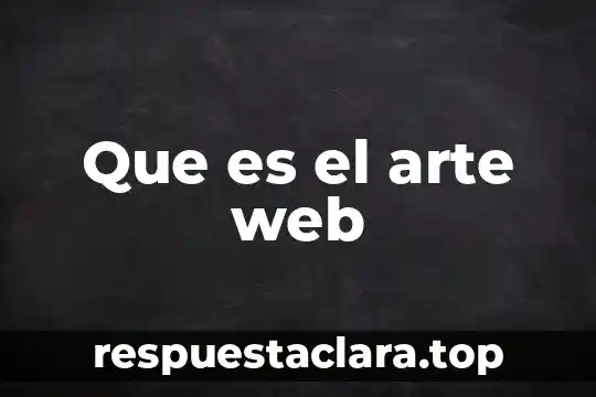 Que es el arte web